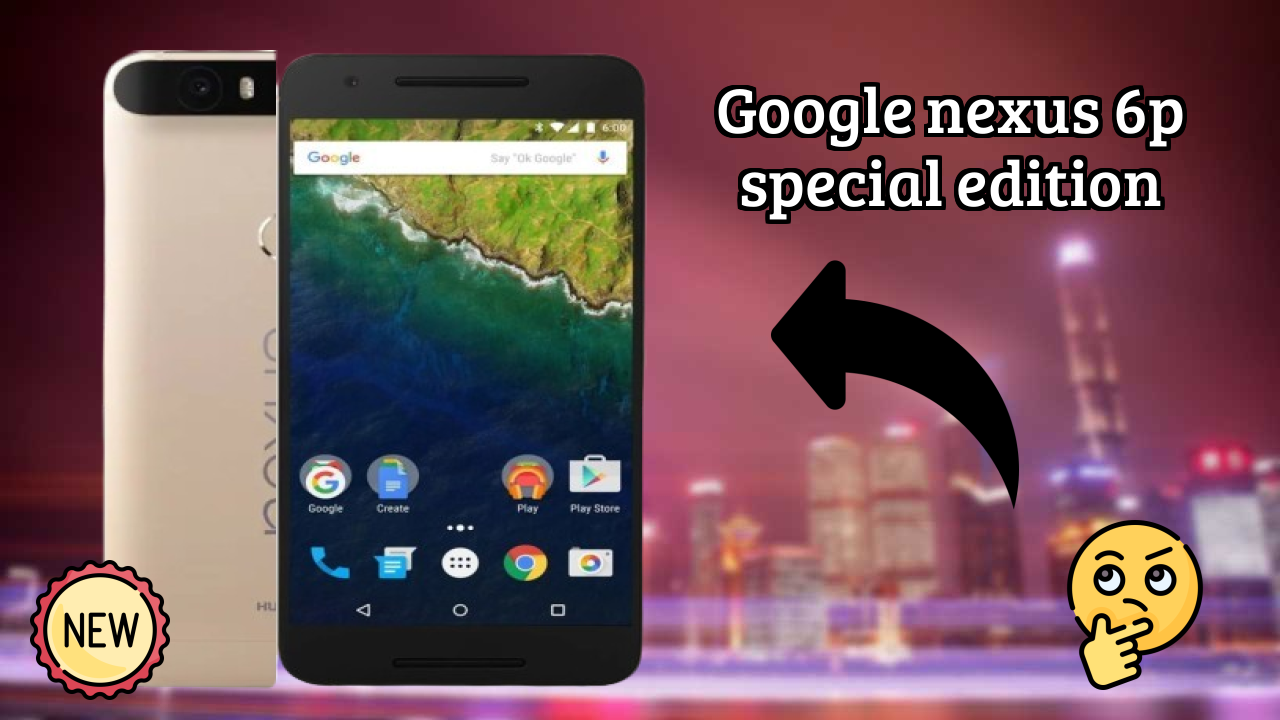 Google Nexus 6P Special Edition Camera Review: 12.3 MP Rear Camera Photo Quality