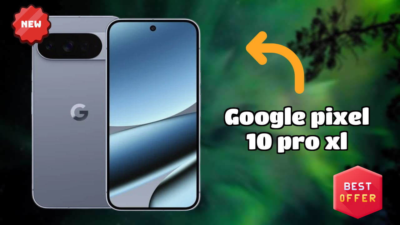 Is Google Pixel 10 Pro XL the Right Mobile for 2026?