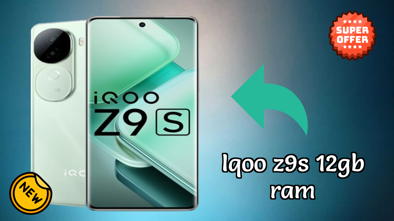 IQOO Z9s 12GB RAM at ₹21,465 - Everything About It
