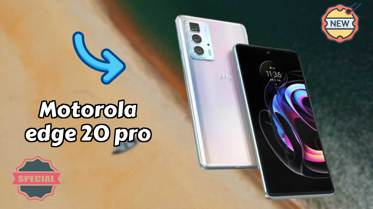 Motorola Edge 20 Pro Display Analysis: 6.7 Inches (17.02 Cm) Screen