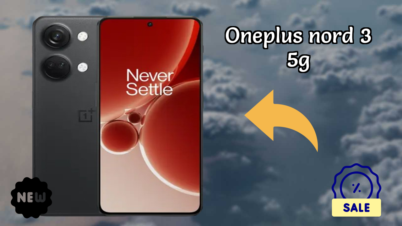 OnePlus Nord 3 5G Display Quality: Super Fluid AMOLED Explained