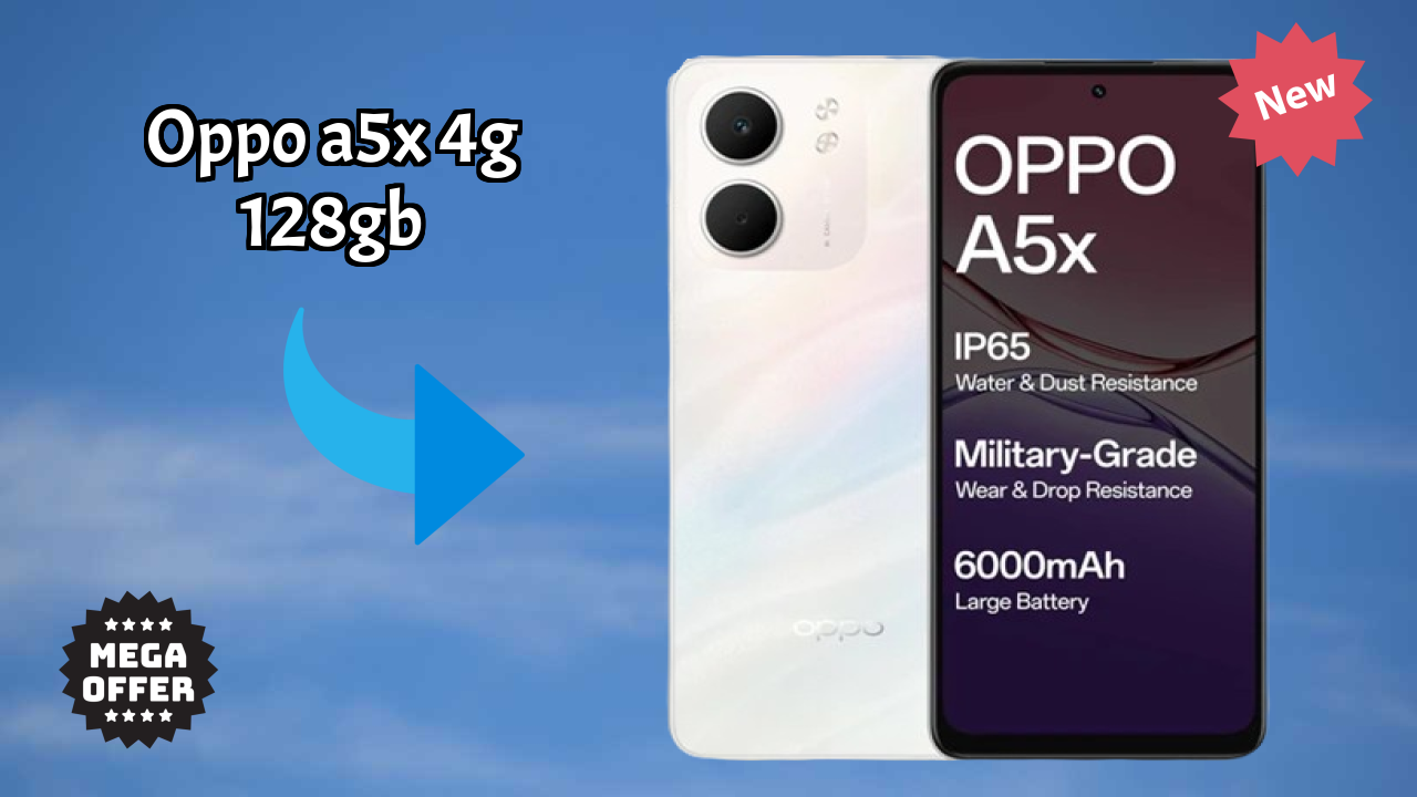 OPPO A5X 4G 128GB 2026 Specs Breakdown – Competitive Review