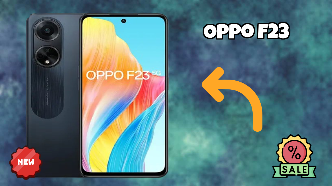 OPPO F23 - Best Phone Under ₹21,490 in India Right Now
