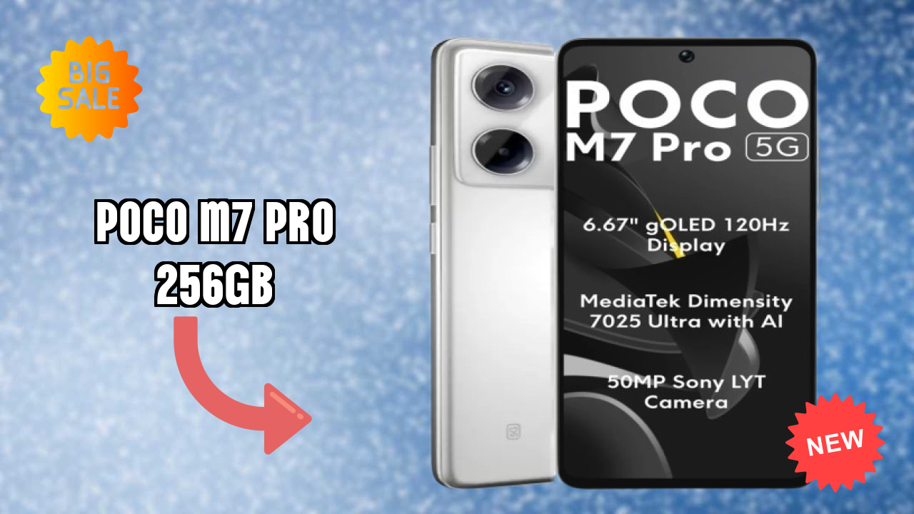 2026 POCO M7 Pro 256GB is best for this Budget Smartphones