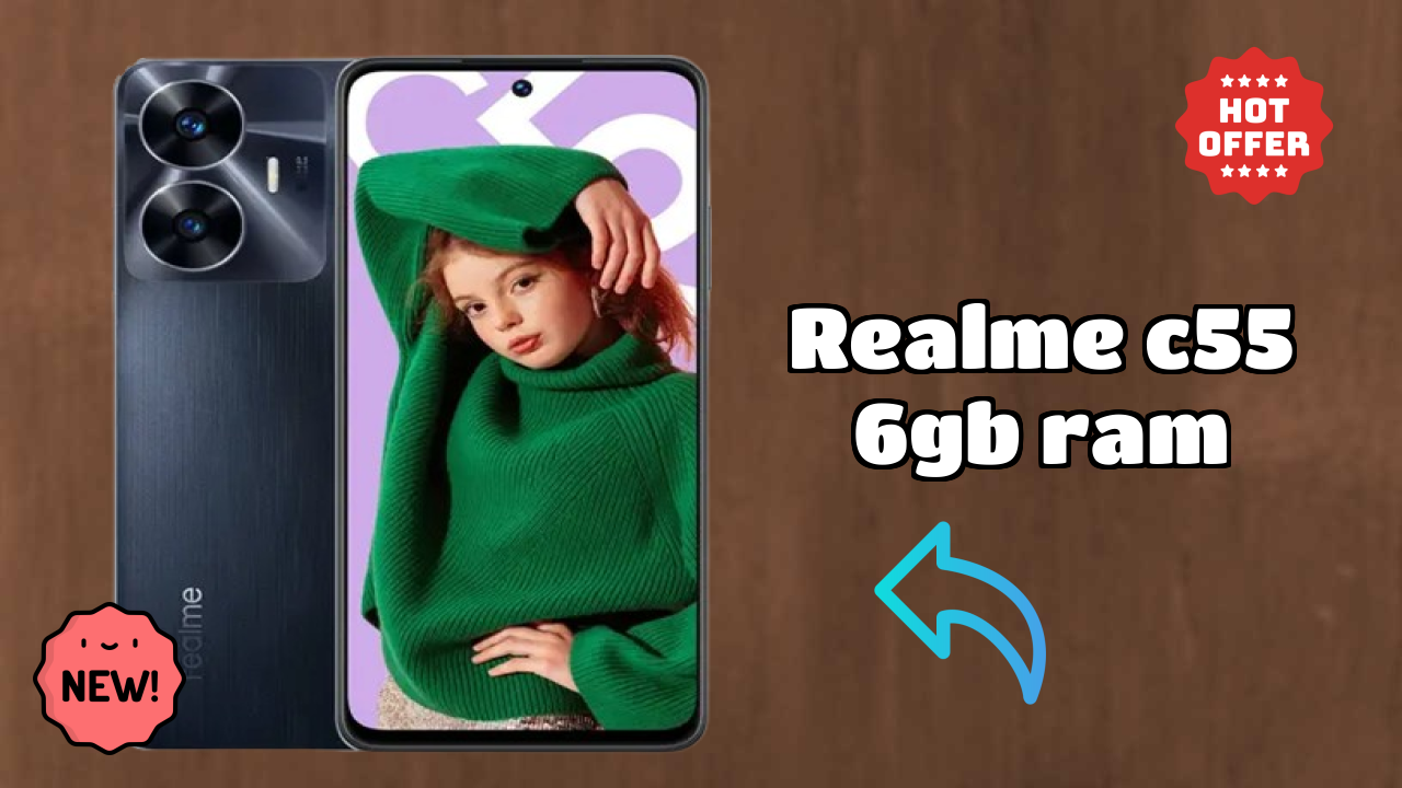 2026 Realme C55 6GB RAM is best for this Budget Smartphones