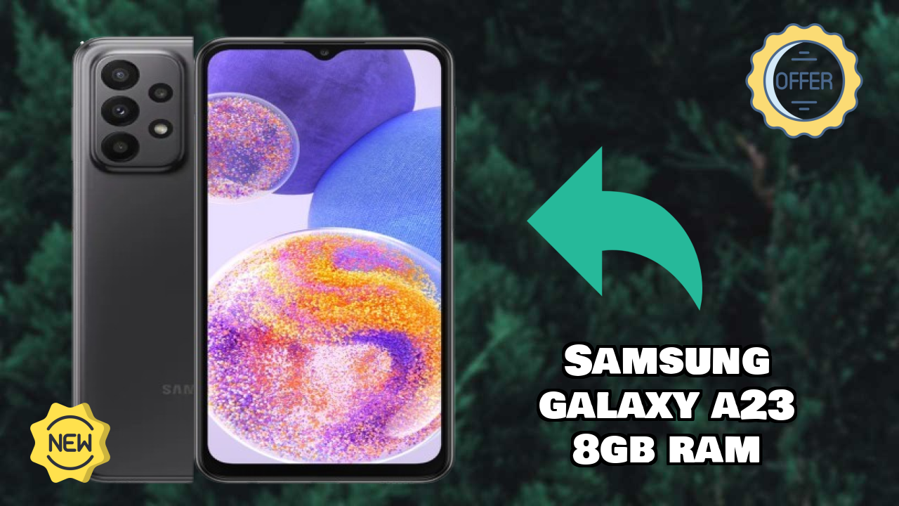 Samsung Galaxy A23 8GB RAM at ₹21,600 - Best Features Highlighted
