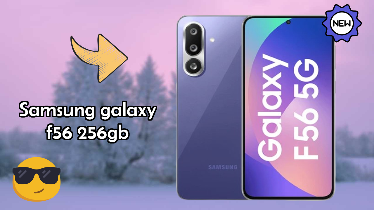 Samsung Galaxy F56 256GB Display Review: Super AMOLED Plus Tech Explained