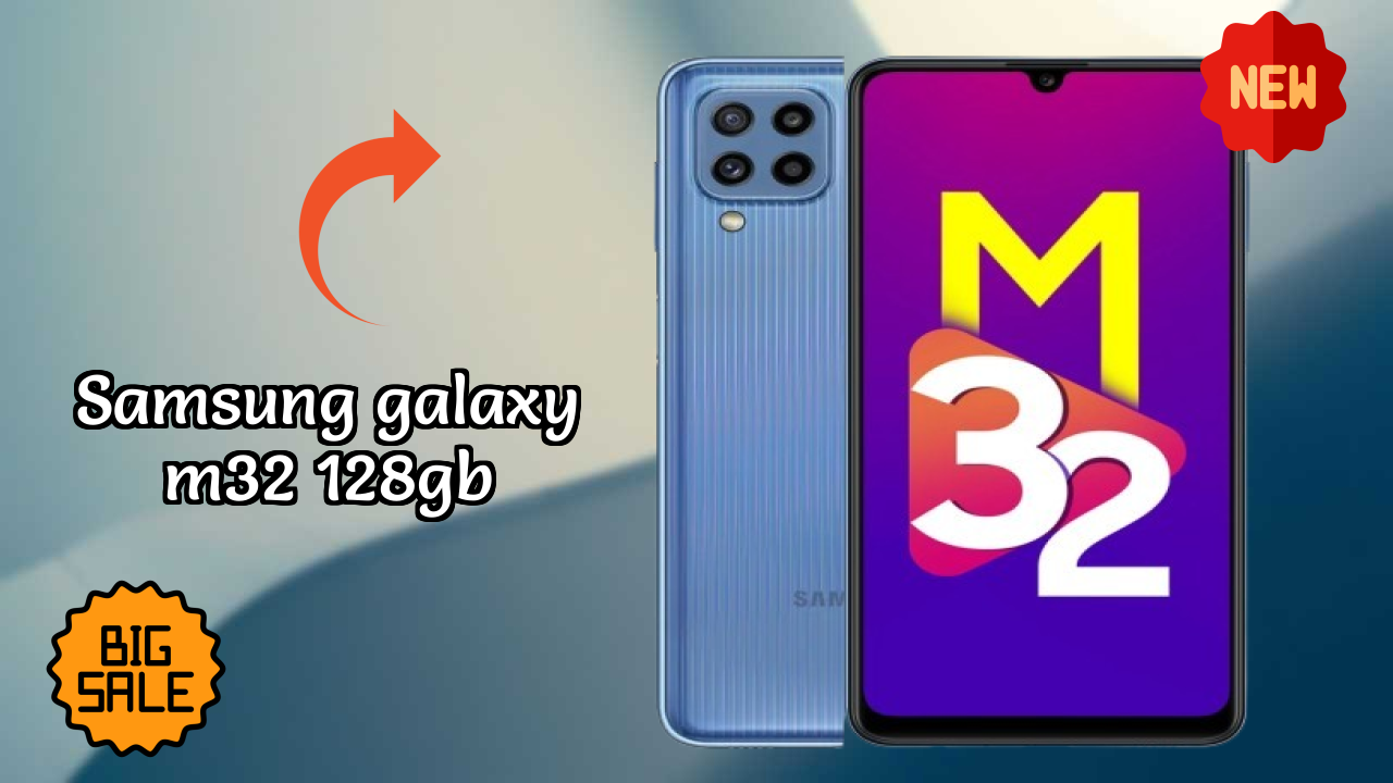 Samsung Galaxy M32 128GB at ₹15,399 - Complete Buying Guide