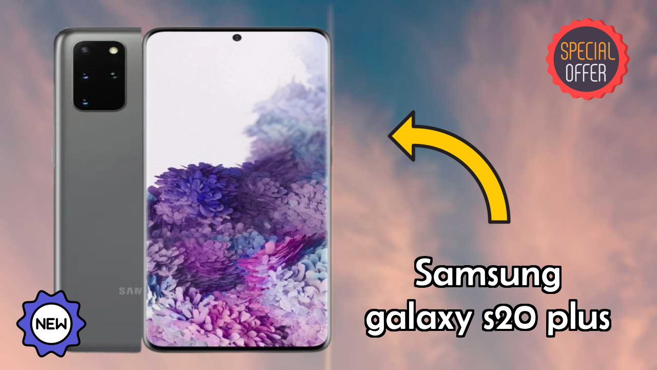 Samsung Galaxy S20 Plus at ₹83,000 - Best Deal Available Now