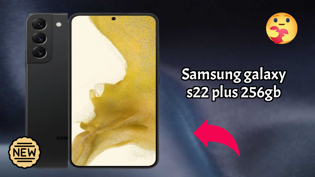 Samsung Galaxy S22 Plus 256GB 2026 Buying Decision Guide
