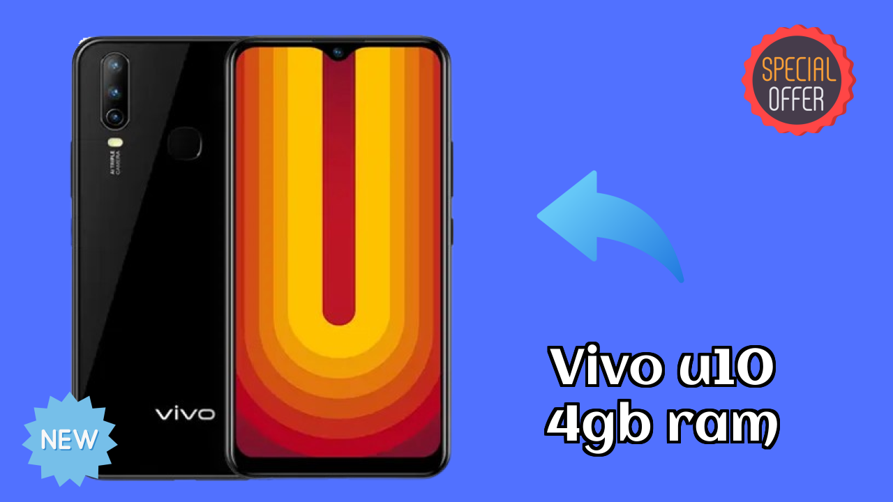 Vivo U10 4GB RAM Performance: 4 GB RAM Multitasking