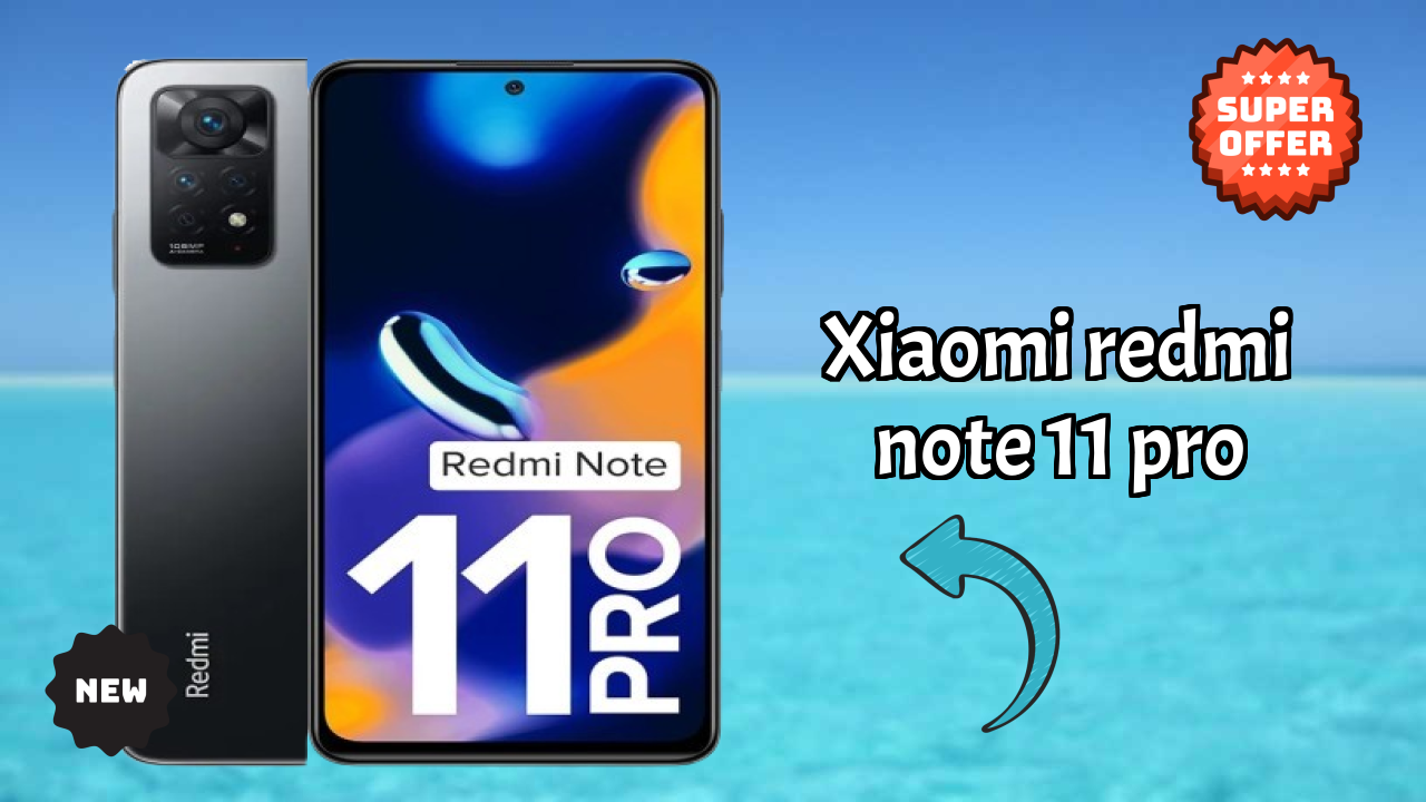 Xiaomi Redmi Note 11 Pro at ₹10,999 - Best Features Highlighted