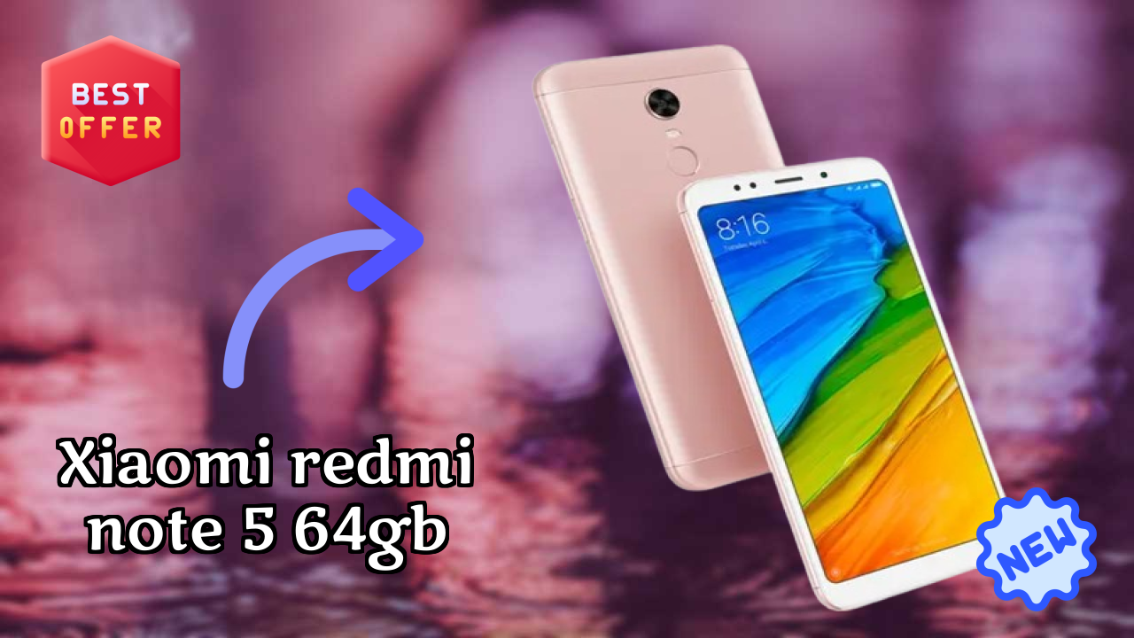 Xiaomi Redmi Note 5 64GB Price Drop: Available at Just ₹8,349